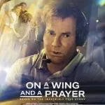 ดูหนัง ออนไลน์ On A Wing And A Prayer (2023) เต็มเรื่อง